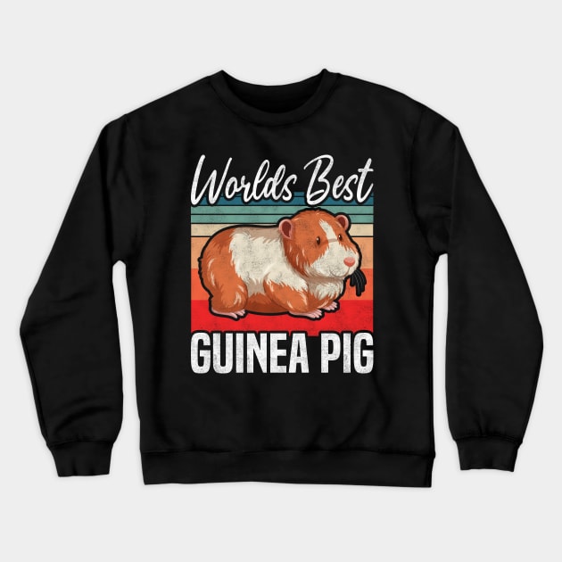 Worlds Best Guinea Pig, Rodents Lover and owner Crewneck Sweatshirt by BenTee